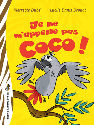 cover image of Je ne m'appelle pas Coco!
